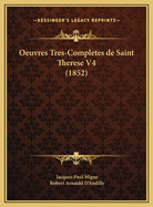 Oeuvres Tres-Completes de Saint Therese V4 (1852)