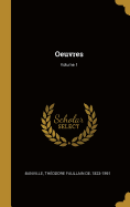 Oeuvres; Volume 1