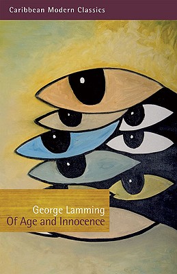Of Age and Innocence - Lamming, George