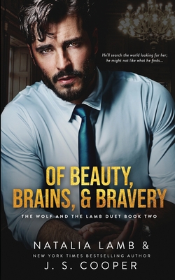 Of Beauty, Brains, & Bravery - Cooper, J S, and Lamb, Natalia