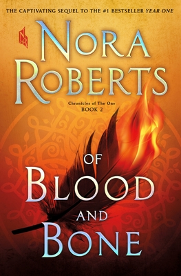 Of Blood and Bone: Chronicles of the One, Book 2 - Roberts, Nora