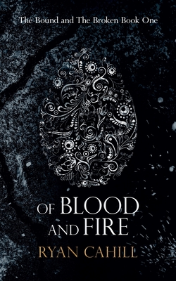 Of Blood And Fire - Cahill, Ryan