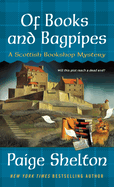 Of Books and Bagpipes: A Scottish Bookshop Mystery