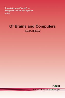 Of Brains and Computers - Rabaey, Jan M