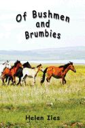 Of Bushmen and Brumbies: Rhythms of the Bush