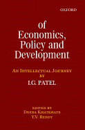 Of Economics, Policy, and Development: An Intellectual Journey