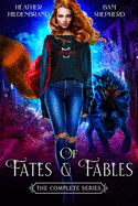 Of Fates & Fables (The Complete Series)