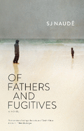 Of Fathers and Fugitives