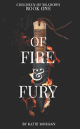 Of Fire & Fury