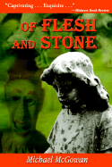 Of Flesh and Stone