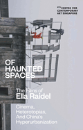 Of Haunted Spaces: Cinema, Heterotopias, and China's Hyperurbanization