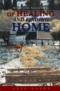 Of Healing and Finding Home: Book 3 in the Seekers Series