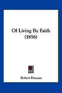 Of Living By Faith (1856)