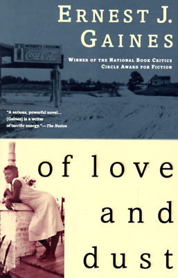 Of Love and Dust - Gaines, Ernest J