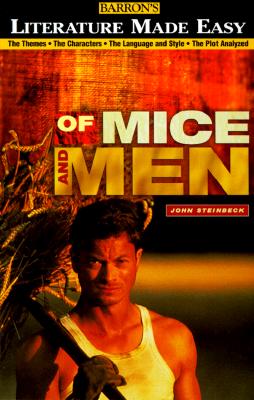 Of Mice and Men: The Themes - The Characters - The Language and Style - The Plot Analyzed - Coleman, Ruth, and Buzan, Tony