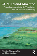 Of Mind and Machine: Textual Accountability in Translation and for Translator Training