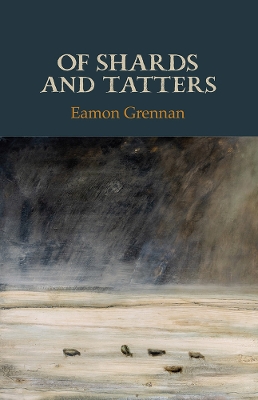 Of Shards and Tatters - Grennan, Eamon