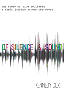 Of Silence & Sound: The Story of True Soulmates and Their Journey Across the Waves