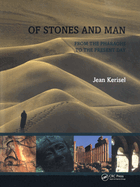 Of Stones and Man: From the Pharaohs to the Present Day