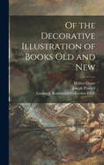 Of the Decorative Illustration of Books Old and New