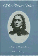 Of the Human Heart: A Biography of Benjamin Peirce