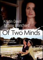 Of Two Minds [Includes Digital Copy] [UltraViolet]