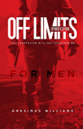 Off Limits: Expanded Edition: This Temptation Will Not Overtake Me