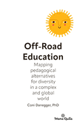 Off-Road Education: Mapping pedagogical alternatives for diversity in a complex and global world