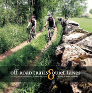 Off-road Trails and Quiet Lanes: Cycling in the Lake District and Yorkshire Dales