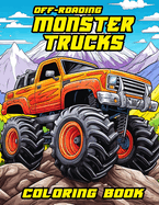 Off-Roading Monster Trucks Coloring Book for Kids: A Children's Activity Book with Trees, Mountains, and Trucks