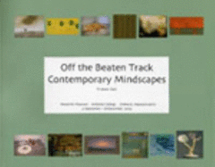 Off the Beaten Track: Contemporary Mindscapes
