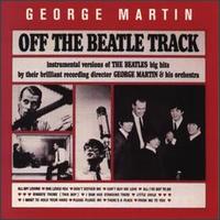 Off the Beatle Track - George Martin & His Orchestra
