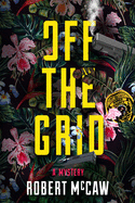 Off the Grid: Volume 2
