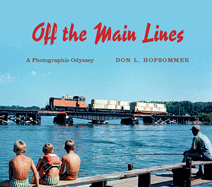 Off the Main Lines: A Photographic Odyssey
