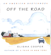 Off the Road:: An American Sketchbook