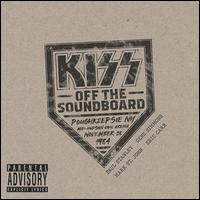 Off the Soundboard: Mid-Hudson Civic Arena, Poughkeepsie, NY, November 28, 1984 - Kiss