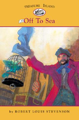 Off to Sea - Stevenson, Robert Louis, and Nichols, Catherine (Adapted by)