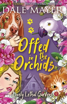 Offed in the Orchids - Mayer, Dale