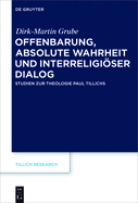 Offenbarung, absolute Wahrheit und interreligiser Dialog