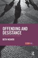 Offending and Desistance: The Importance of Social Relations