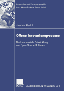 Offene Innovationsprozesse: Die Kommerzielle Entwicklung Von Open-Source-Software