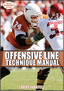 Offensive Line Technique Manual - Manful, Larry