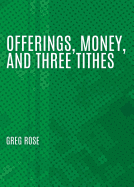 Offerings, Money, and Three Tithes