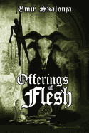 Offerings of Flesh