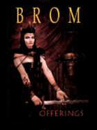 Offerings: The Art of Brom