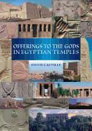 Offerings to the Gods in Egyptian Temples