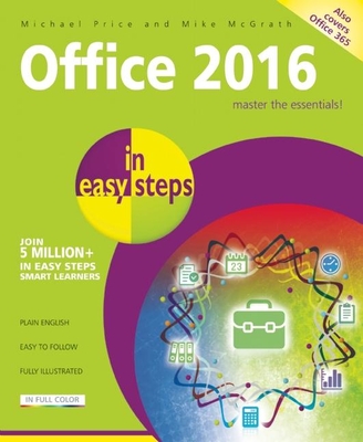 Office 2016 in Easy Steps - Price, Michael, and McGrath, Mike