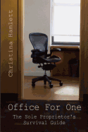 Office For One: The Sole Proprietor's Survival Guide