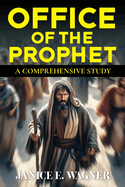 Office Of The Prophet: A Comprehensive Study