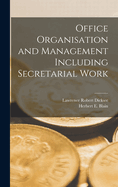 Office Organisation and Management Including Secretarial Work